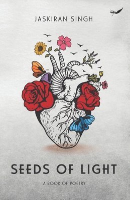 Jaskiran Singh - Seeds of Light, Häftad