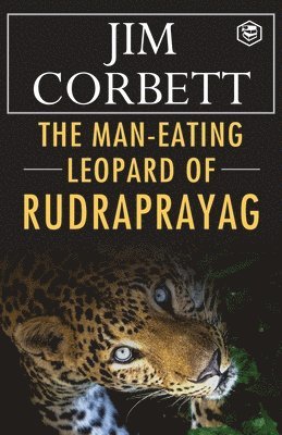bokomslag The Man-Eating Leopard of Rudraprayag