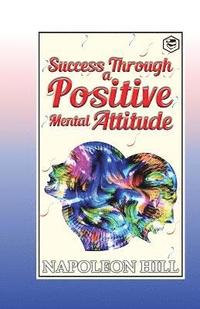 bokomslag Success Through a Positive Mental Attitude