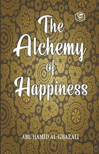 bokomslag The Alchemy Of Happiness