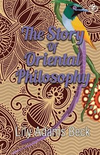 bokomslag Story of Oriental Philosophy