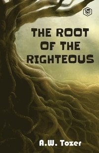 bokomslag The Root of the Righteous
