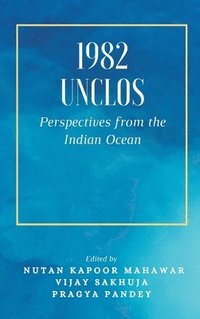 bokomslag 1982 Unclos: Perspectives from the Indian Ocean