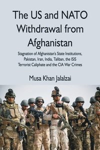 bokomslag The US and NATO Withdrawal from Afghanistan