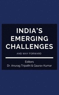 bokomslag India's Emerging Challenges and Way Forward