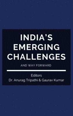 India's Emerging Challenges and Way Forward 1
