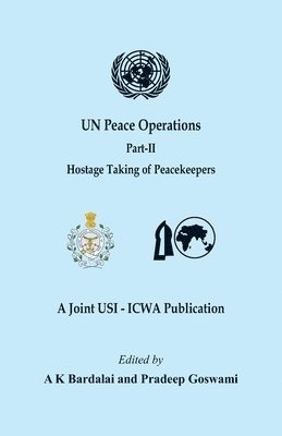 UN Peace Operations - Part II (Hostage Taking of Peacekeepers) 1