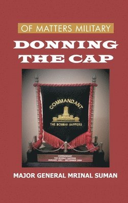 bokomslag Of Matters Military: Donning the Cap