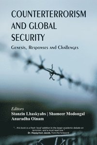 bokomslag Counterterrorism and Global Security: Genesis, Responses and Challenges