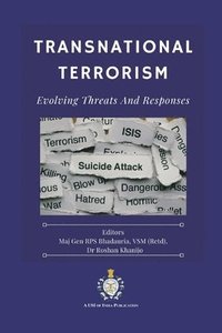 bokomslag Transnational Terrorism: Evolving Threats and Responses