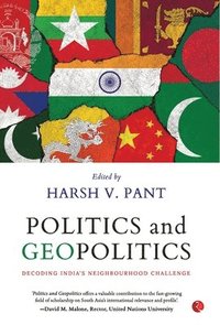 bokomslag Politics & Geopolitics : Decoding India's Neighbourhood Challenge