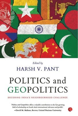 bokomslag Politics & Geopolitics : Decoding India's Neighbourhood Challenge
