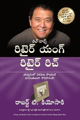 Robert Kiyosaki, ROBERT Kiyosaki - Retire Young Retire Rich, Häftad