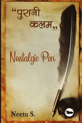 Neetu S, Neetu S. - Nostalgic Pen, Häftad