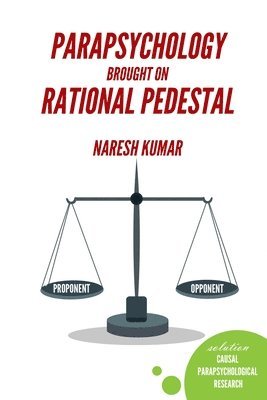 Naresh Kumar - Parapsychology Brought on Rational Pedestal, Häftad