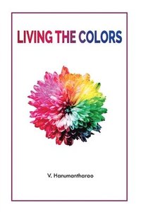 bokomslag Living the Colors