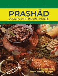 bokomslag Prashad-Cooking with Indian Masters (Thoroughly Revised Edition, 2022)