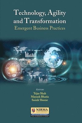 Tejas Shah, Mayank Bhatia, Samik Shome - Technology, Agility and Transformation, Häftad
