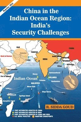 bokomslag China in the Indian Ocean Region: India's Security Challenges: Delightful Tales from Life