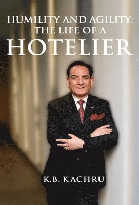 bokomslag Humility AgilityThe Life of a Hotelier