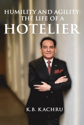 bokomslag Humility and Agility-The Life of a Hotelier