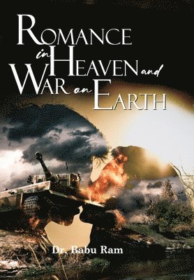 Romance in Heaven and War on Earth 1