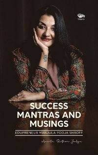 bokomslag Success Mantras and Musings -