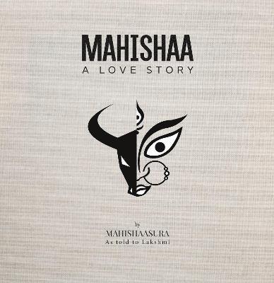 Mahishaa: 1