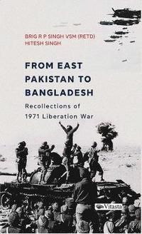 bokomslag From East Pakistan to Bangladesh: