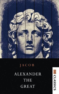 bokomslag Alexander the Great Makers of History