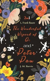 bokomslag Wonderful Wizard of Oz & Peter Pan
