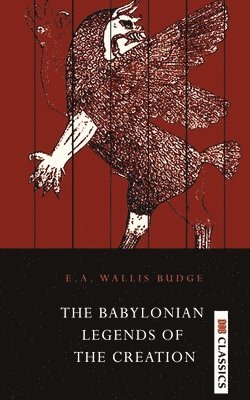bokomslag Babylonian Legends of the Creation