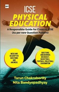 bokomslag ICSE PHYSICAL EDUCATION A Responsible Guide for ICSE Class-X