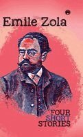 Emile Zola - Four Short Stories, Inbunden
