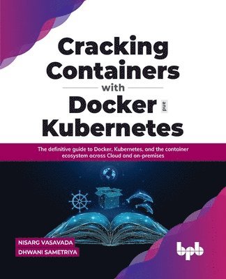 Cracking Containers with Docker and Kubernetes 1