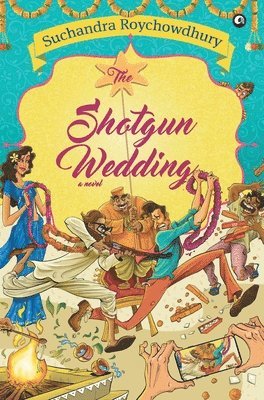 SHOTGUN WEDDING: A NOVEL 1