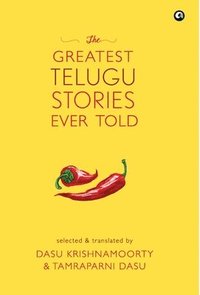 bokomslag The Greatest Telugu Stories Ever Told
