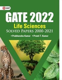bokomslag Gate 2022 Life Sciencessolved Papers 2000-2021 by Dr. Prabhanshu Kumar, Er. Preeti T. Kumar