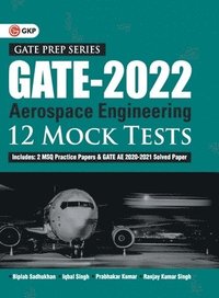bokomslag Gate 2022aerospace Engineering12 Mock Tests by Biplab Sadhukhan, Iqbal Singh, Prabhakar Kumar, Ranjay Kr Singh