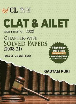 Clat & Ailet 2022 Chapter Wise Solved Papers 2008-2021 by Gautam Puri 1