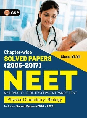 bokomslag Neet 2022- Class Xi-XII Chapter-Wise Solved Papers 2005-2017 (Includes 201821 Solved Papers ) by Gkp