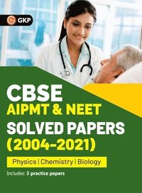 bokomslag CBSE AIPMT & NEET 2022 - Solved Papers (2004-2021)