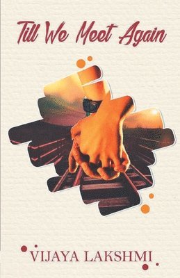 Vijaya Lakshmi - Till we meet again, Häftad