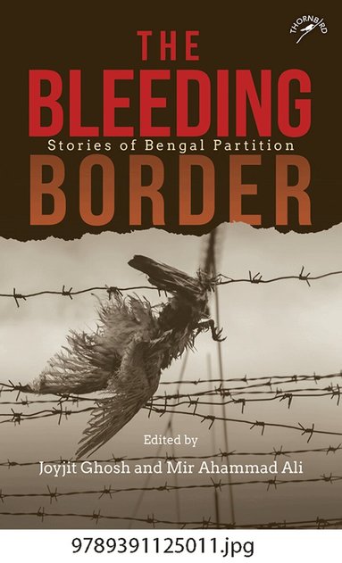 Joyjit Ghosh, Mir Ahammad Ali - Bleeding Border, Inbunden