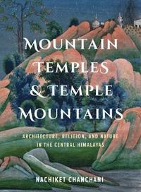 bokomslag Mountain Temples & Temple Mountains