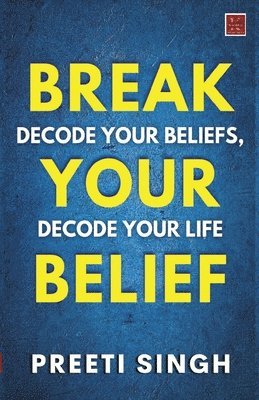 bokomslag Break Your Belief