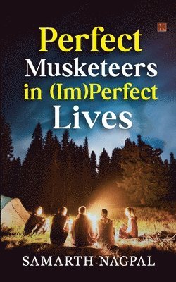 bokomslag Perfect Musketeers in (Im)Perfect Lives