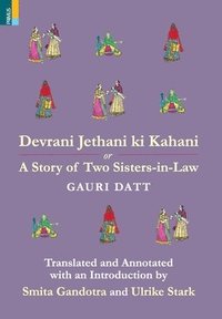 bokomslag Devrani Jethani Ki Kahani or A Story of Two Sisters-in-Law