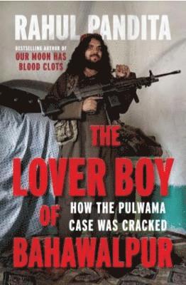 bokomslag The Lover Boy of Bahawalpur:
