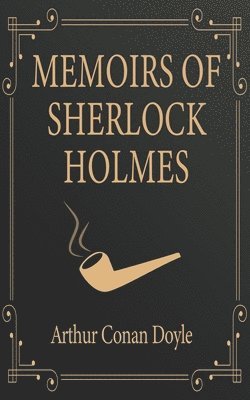 Memoirs of Sherlock Holmes 1